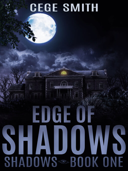 Title details for Edge of Shadows (Shadows #1) by Cege Smith - Available